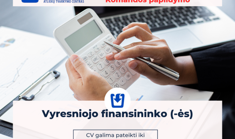 Prisijunk prie mūsų komandos! Ieškome vyresniojo finansininko (-ės)