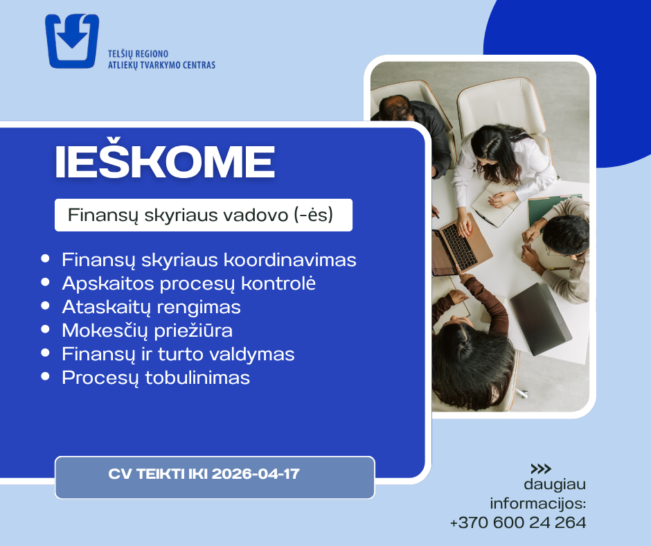 Ieškome FINANSŲ SKYRIAUS VADOVO (-ĖS)