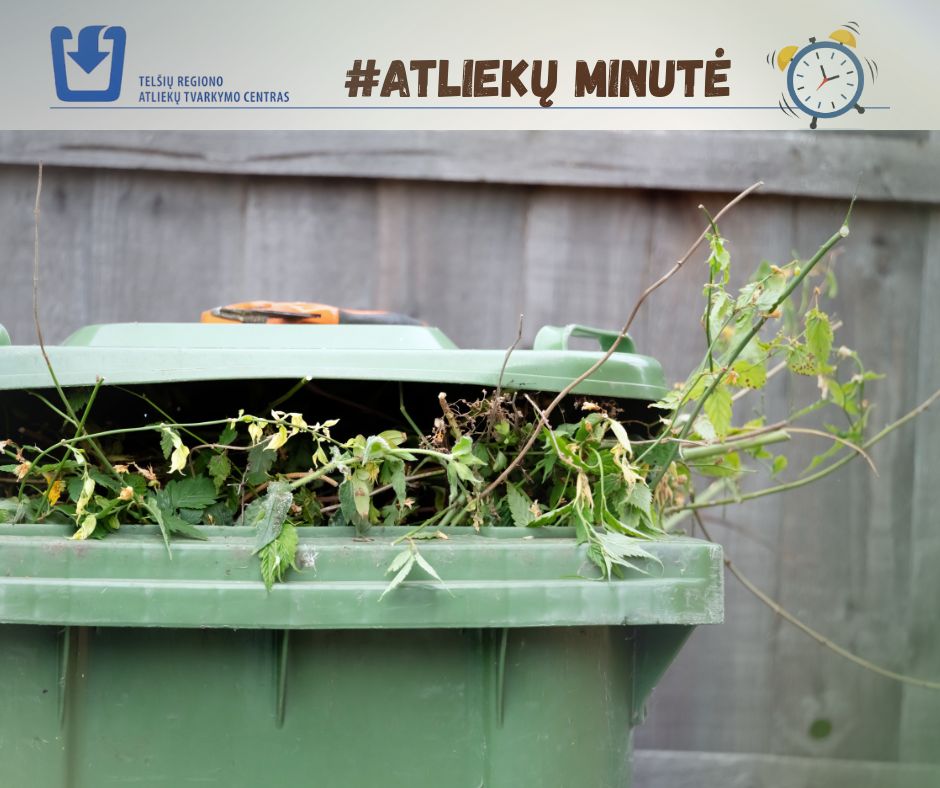 Atliekų minutė: Biologiškai skaidžios atliekos – ne tik žolė ir maisto likučiai