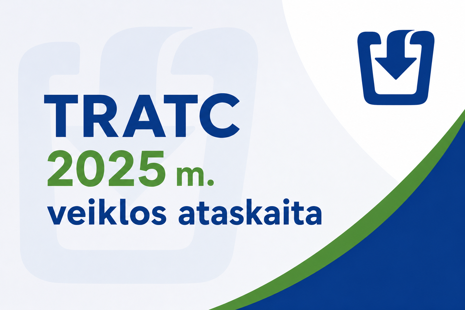 Telšių regiono atliekų tvarkymo centro 2025 m. veiklos ataskaita