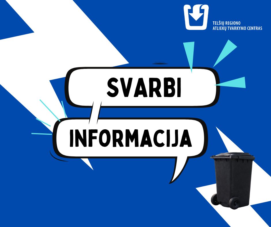 Tikslinamas mišrių komunalinių atliekų išvežimo grafikas Telšių mieste
